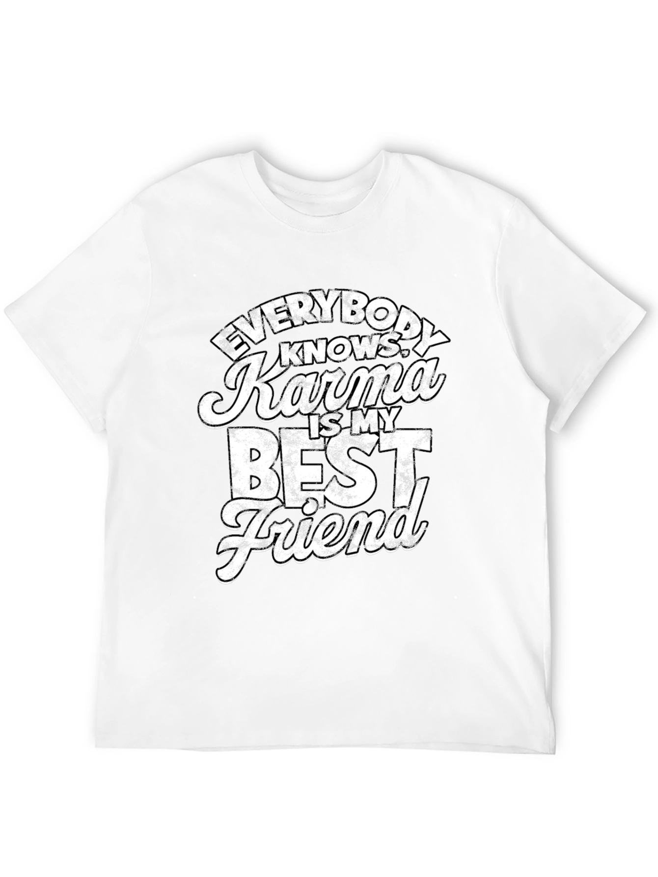 Karma is My Best Friend T-Shirt