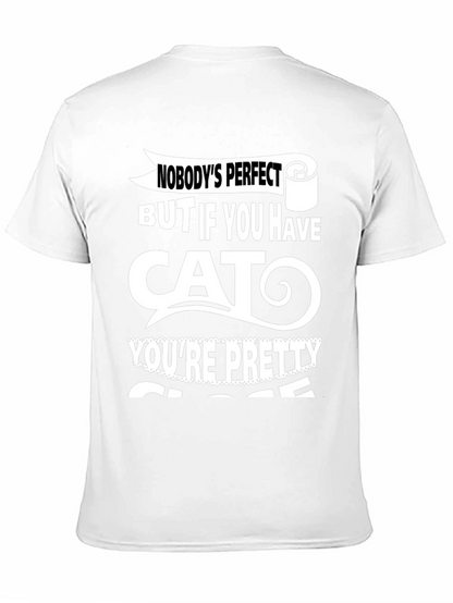 Funny Cat Lover T-Shirt - Nobodys Perfect