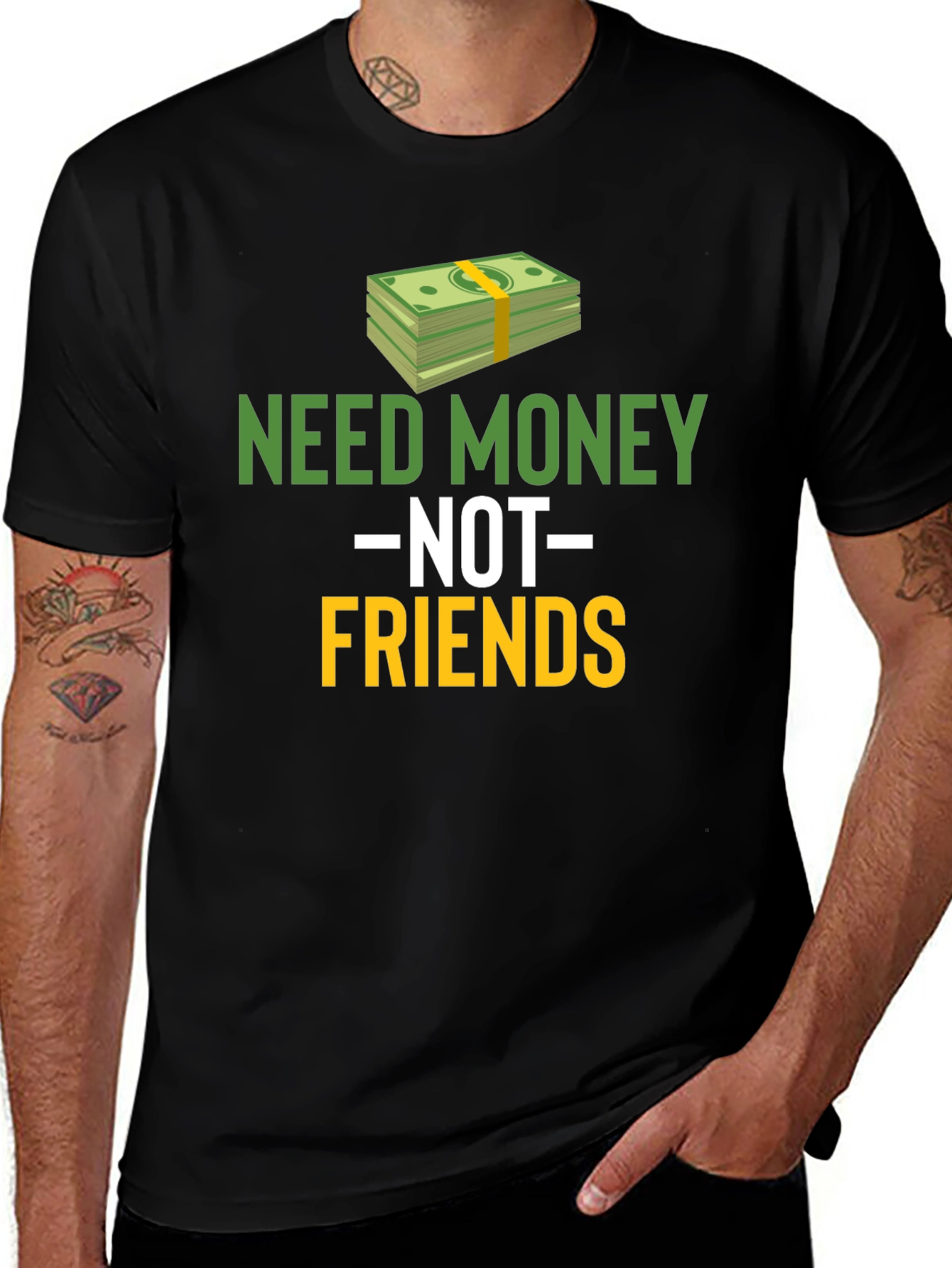 Need Money Not Friends Graphic Tee