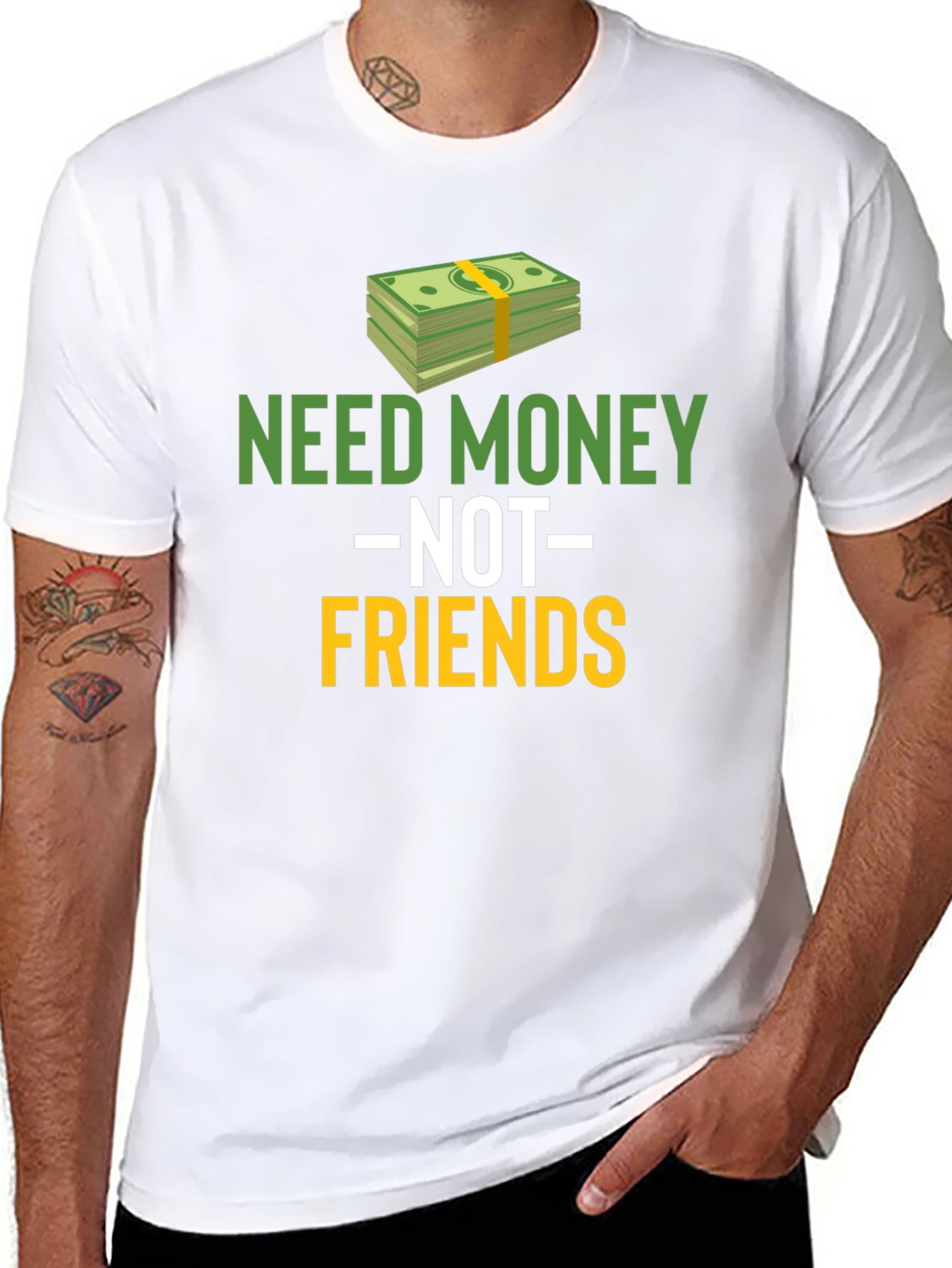 Need Money Not Friends Graphic Tee