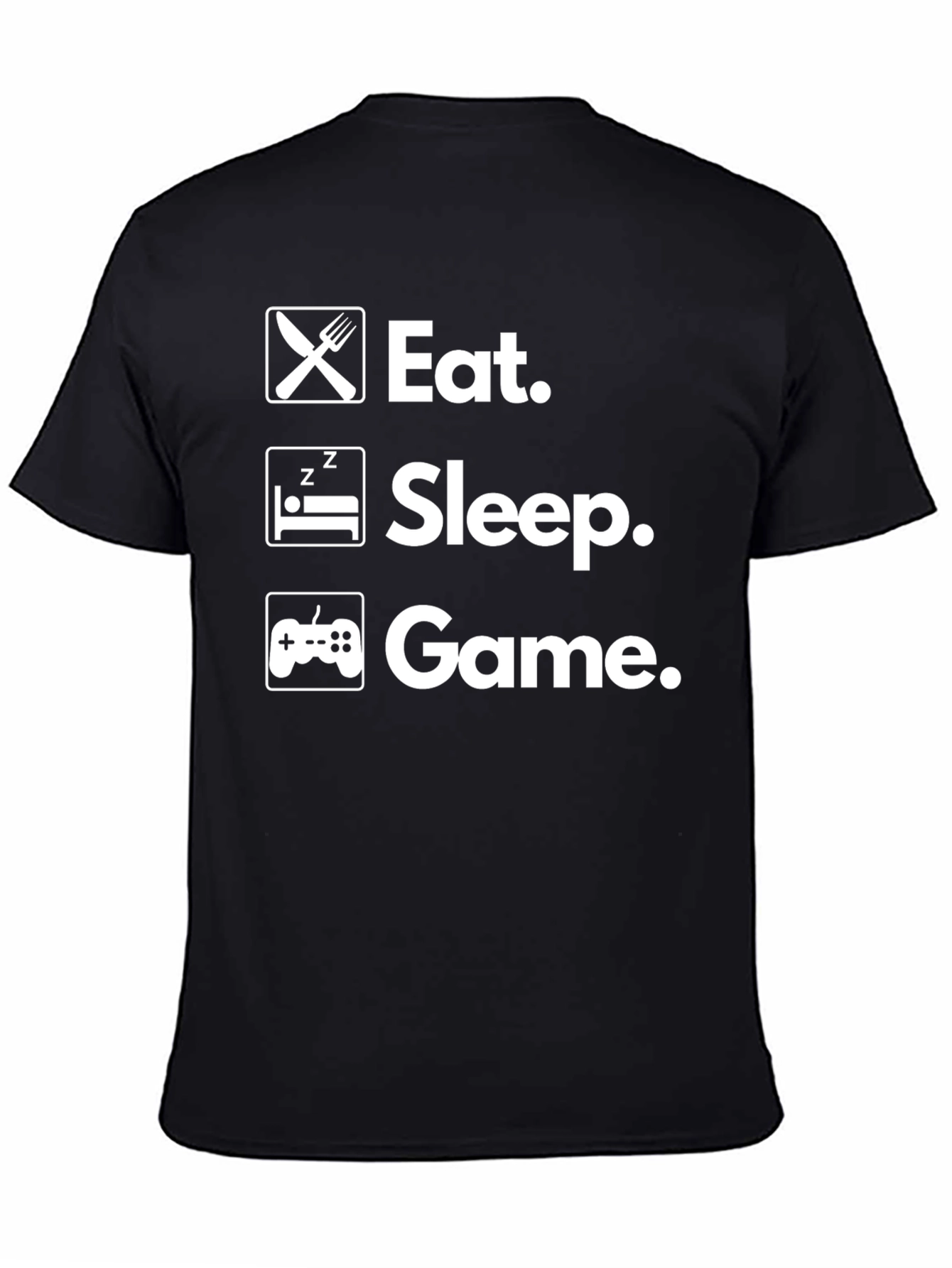 Eat Sleep Game T-Shirt - Gamer Life Tee