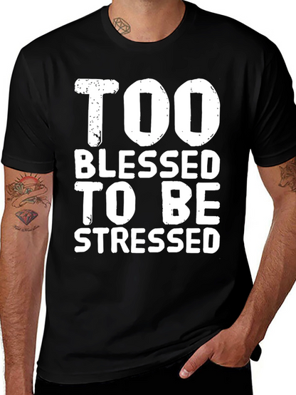 Too Blessed to be Stressed Graphic T-Shirt