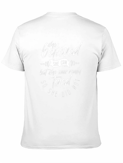 She Believed She Could Funny T-Shirt