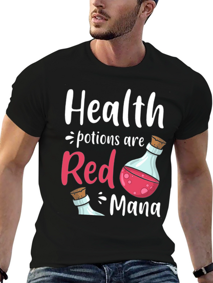 Health Potions Are Red Mana T-Shirt