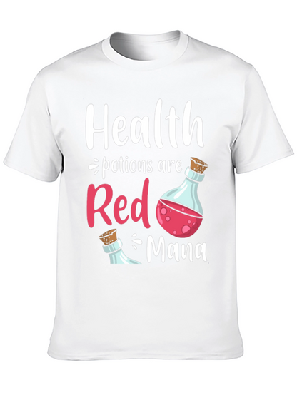 Health Potions Are Red Mana T-Shirt