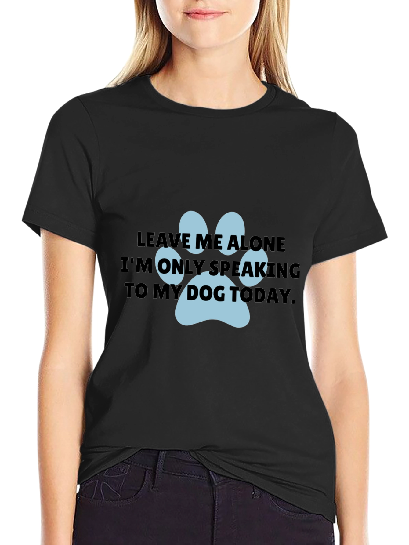 Dog Lover T-Shirt: Leave Me Alone Dog Paw Print