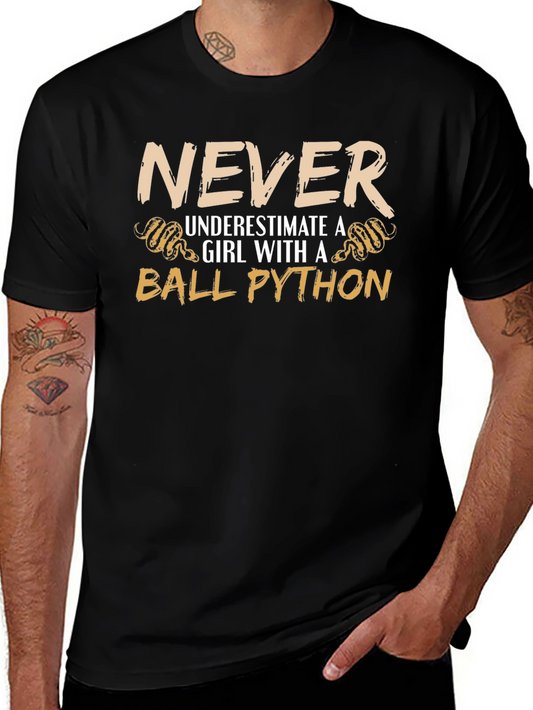 Never Underestimate a Girl with a Ball Python T-Shirt
