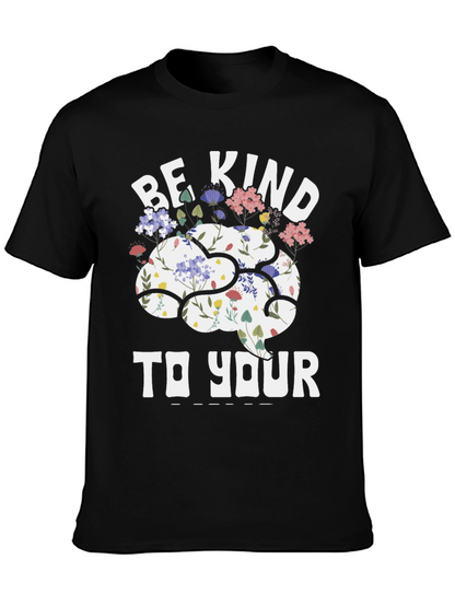 Be Kind To Your Mind T-Shirt