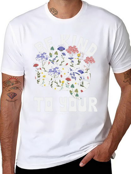 Be Kind To Your Mind T-Shirt