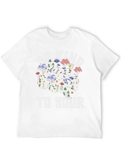 Be Kind To Your Mind T-Shirt