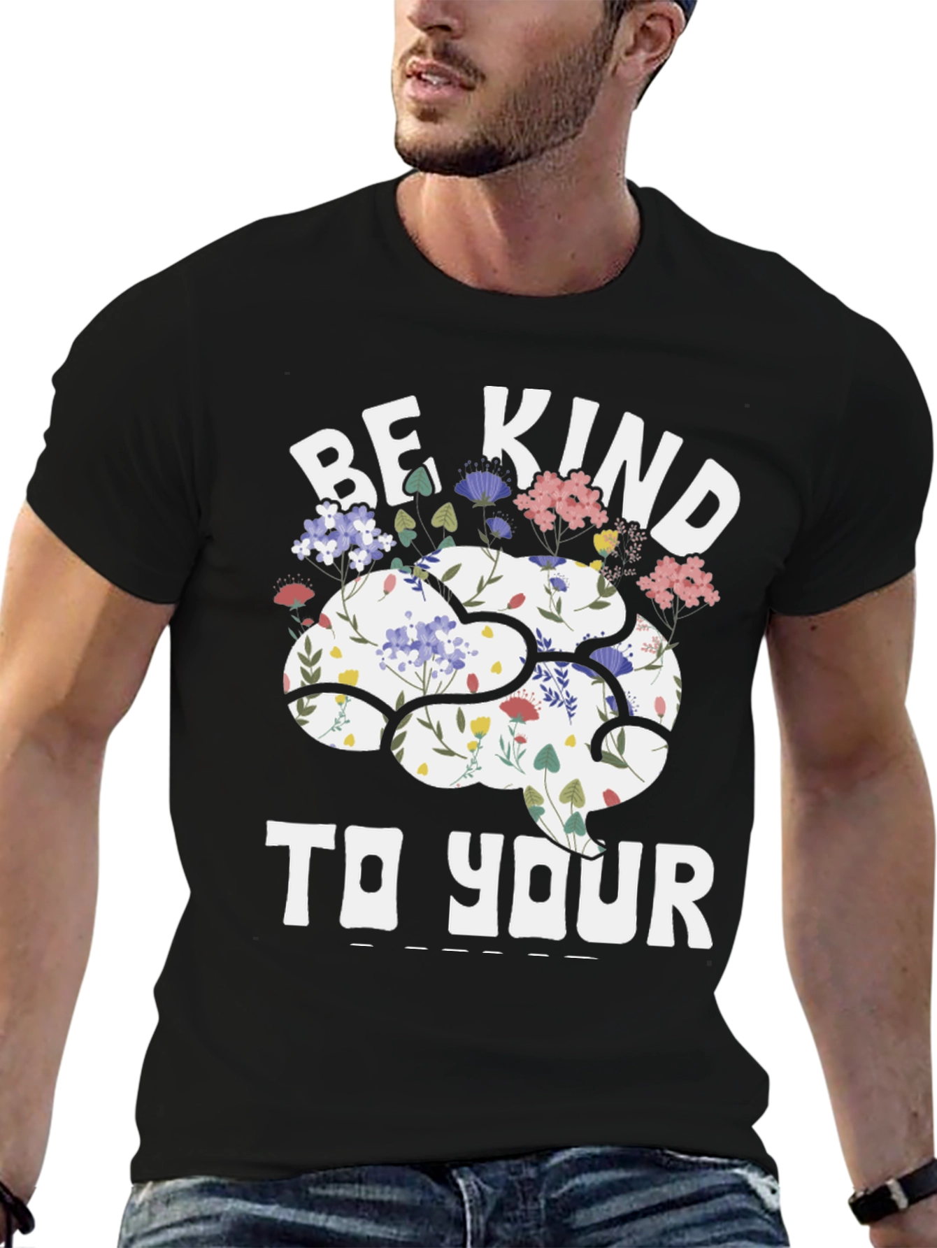 Be Kind To Your Mind T-Shirt