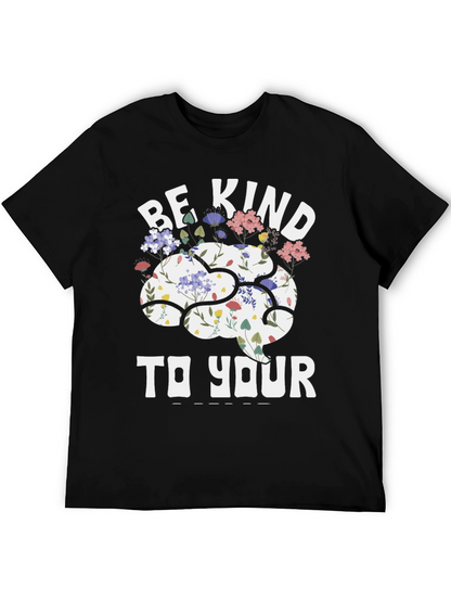 Be Kind To Your Mind T-Shirt