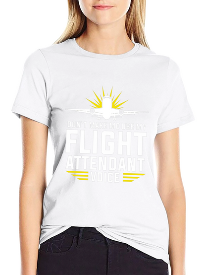 Funny Flight Attendant Voice T-Shirt
