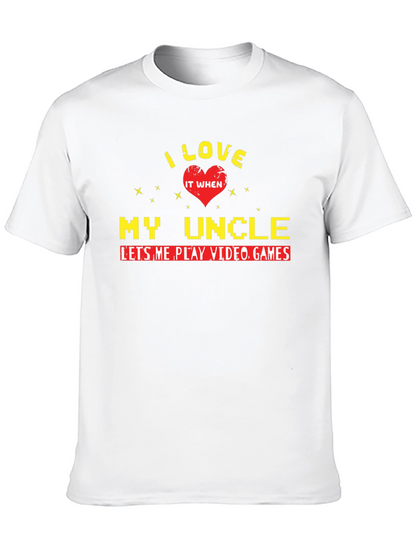 I Love My Uncle Video Games T-Shirt