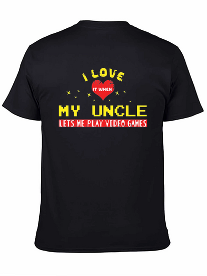 I Love My Uncle Video Games T-Shirt
