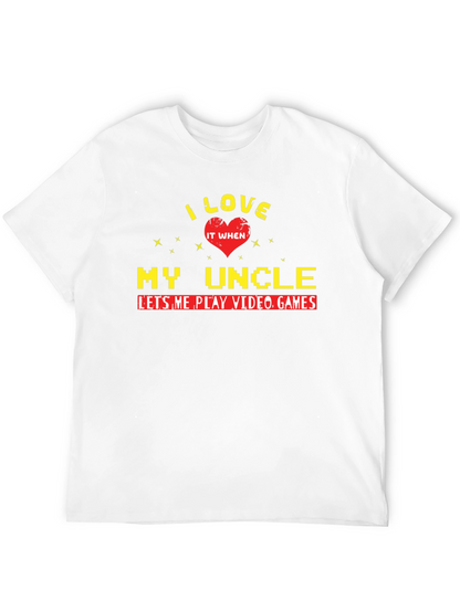I Love My Uncle Video Games T-Shirt