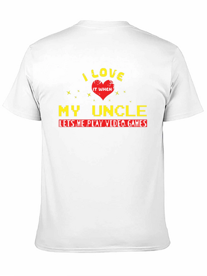 I Love My Uncle Video Games T-Shirt
