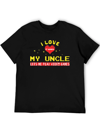 I Love My Uncle Video Games T-Shirt