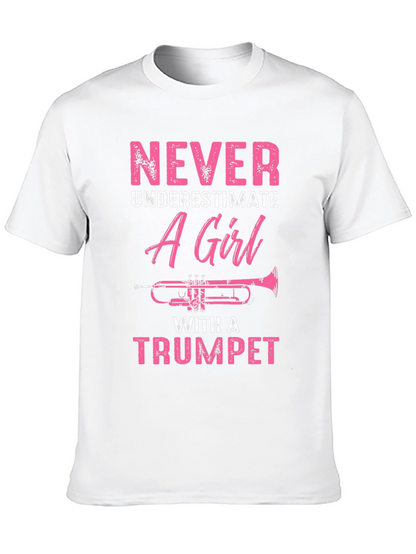 Never Underestimate A Girl With A Trumpet T-Shirt
