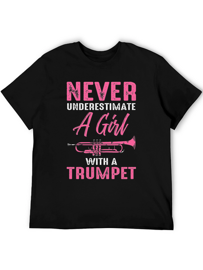 Never Underestimate A Girl With A Trumpet T-Shirt