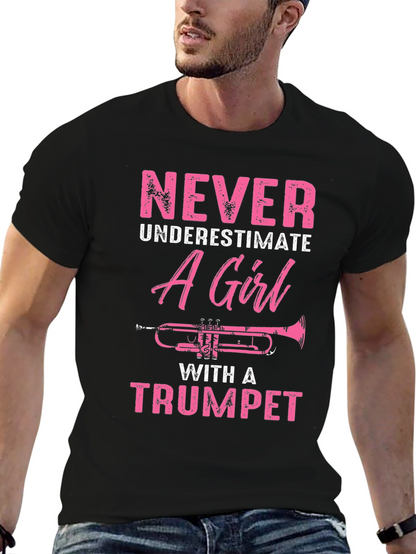 Never Underestimate A Girl With A Trumpet T-Shirt