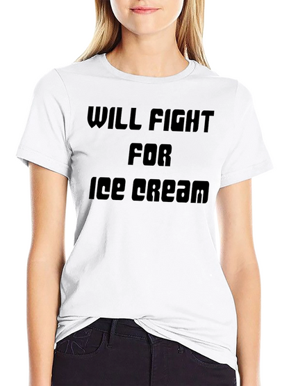 Will Fight For Ice Cream T-Shirt