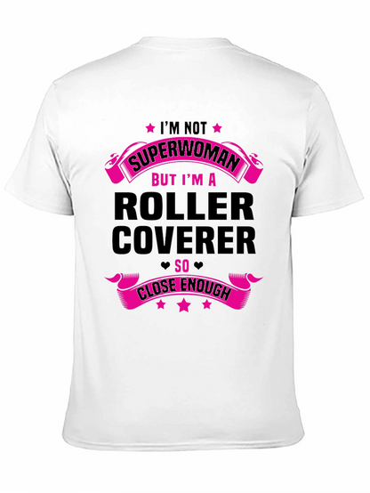 Roller Coverer T-Shirt - Funny Job Tee