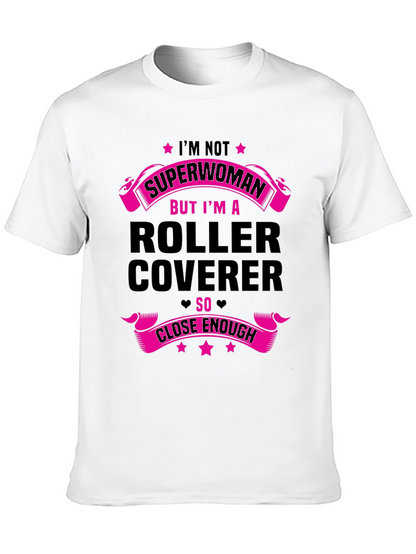 Roller Coverer T-Shirt - Funny Job Tee
