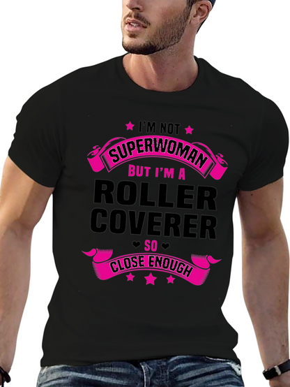Roller Coverer T-Shirt - Funny Job Tee