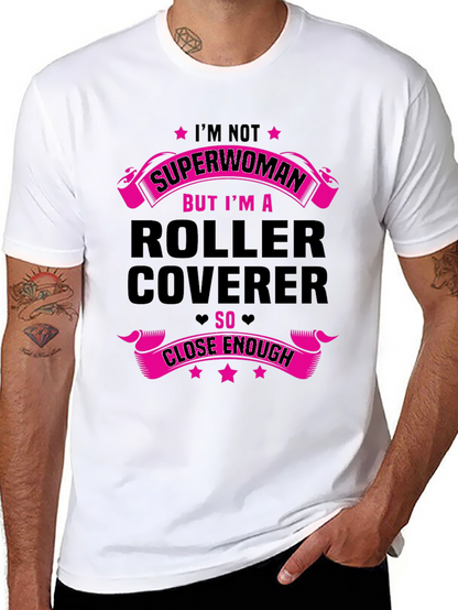 Roller Coverer T-Shirt - Funny Job Tee