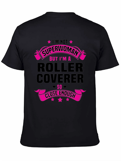 Roller Coverer T-Shirt - Funny Job Tee