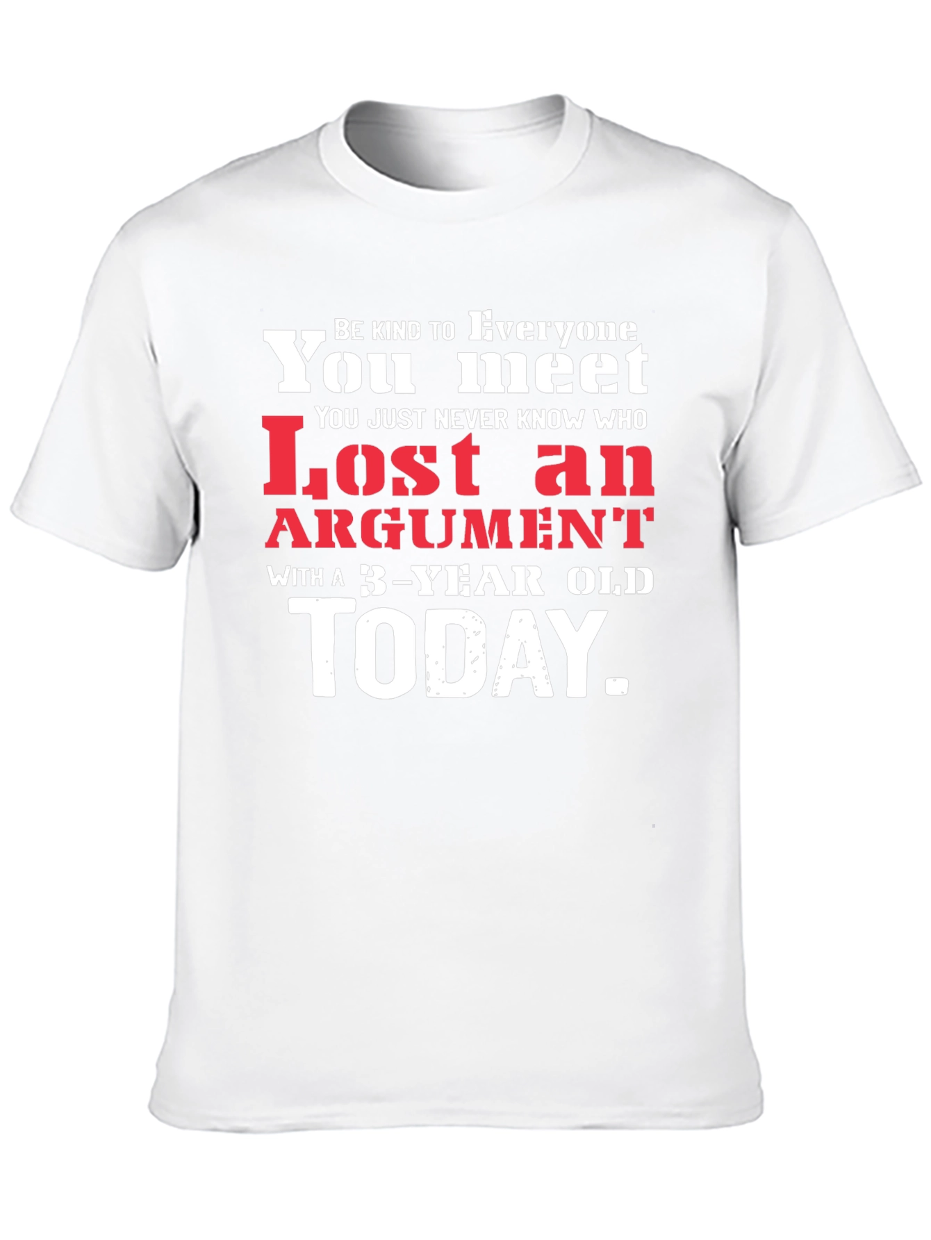 Humorous Lost Argument Graphic Tee