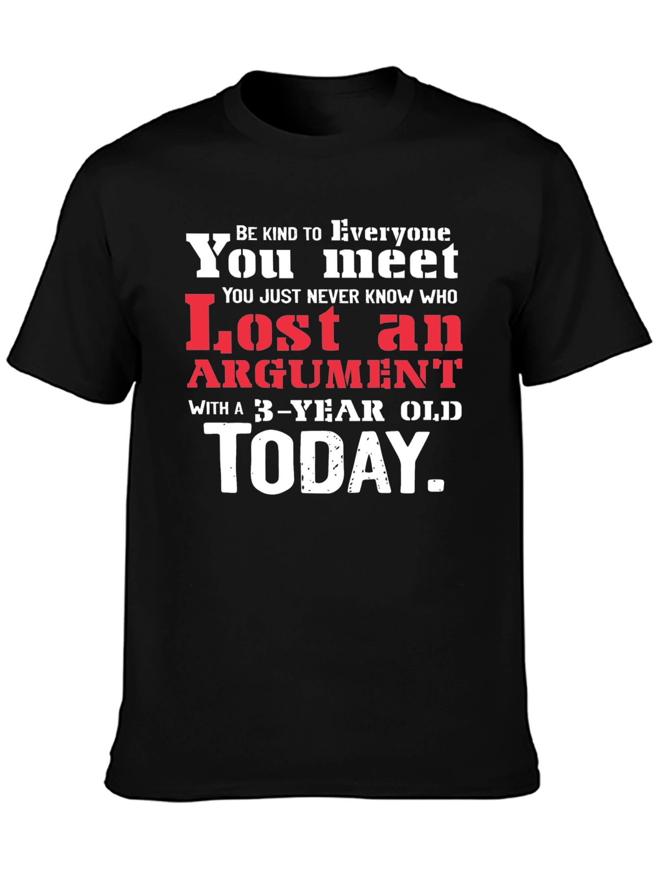 Humorous Lost Argument Graphic Tee