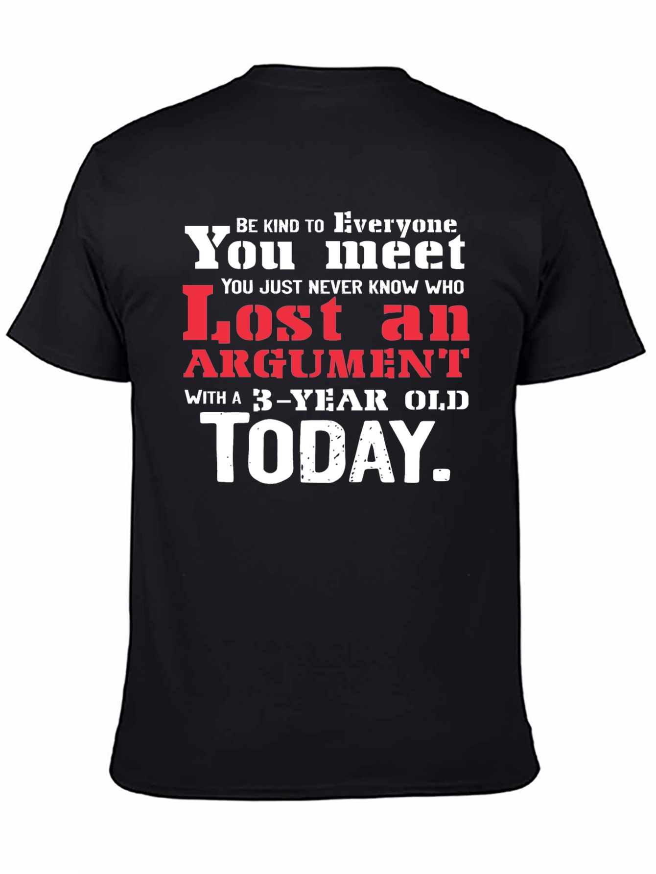 Humorous Lost Argument Graphic Tee