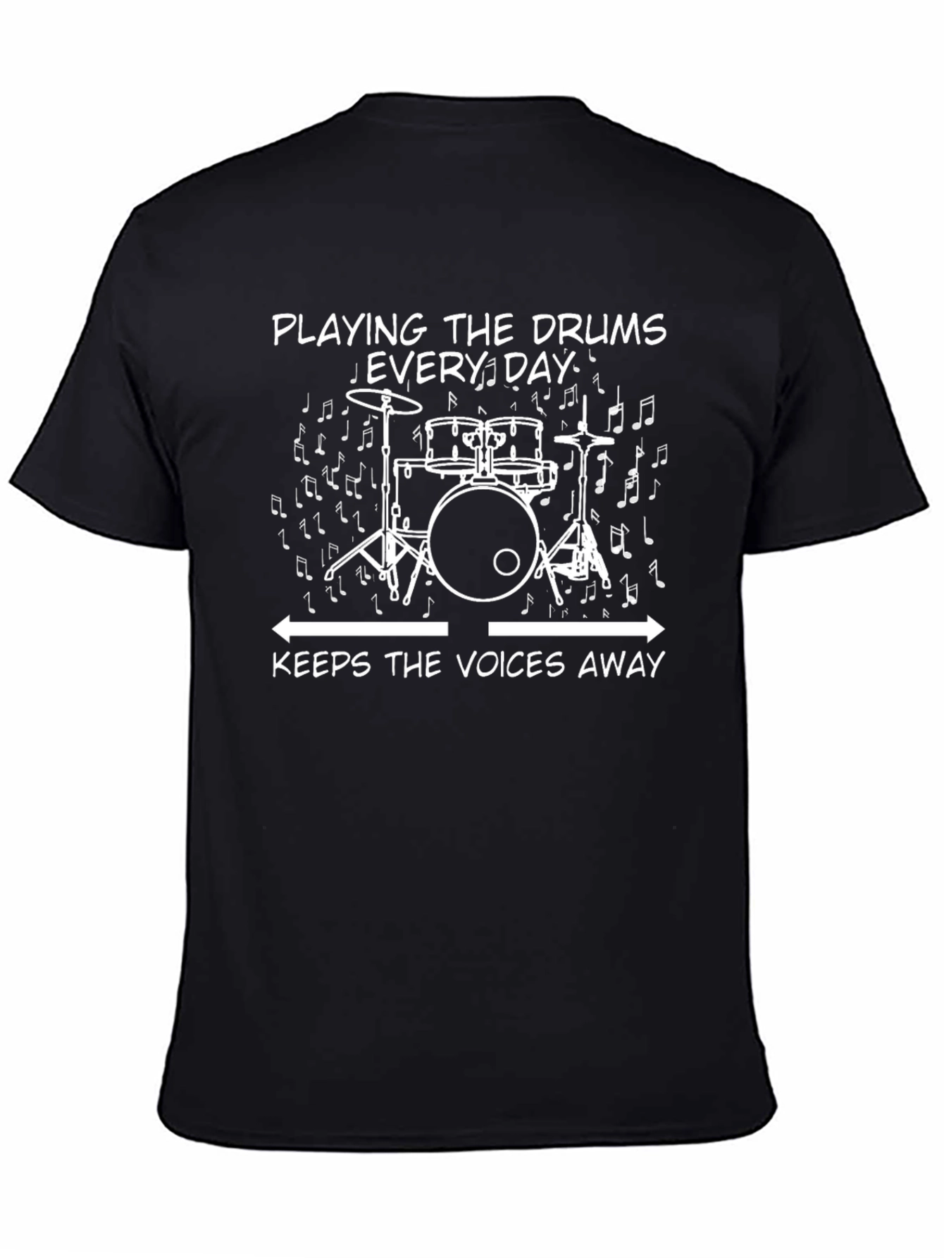 Drummers Tee: Playing Drums Keeps The Voices Away