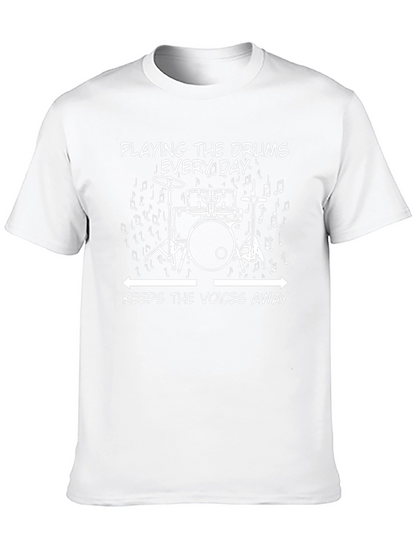 Drummers Tee: Playing Drums Keeps The Voices Away