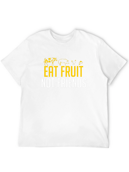 Eat Fruit Not Friends Vegan Graphic Tee