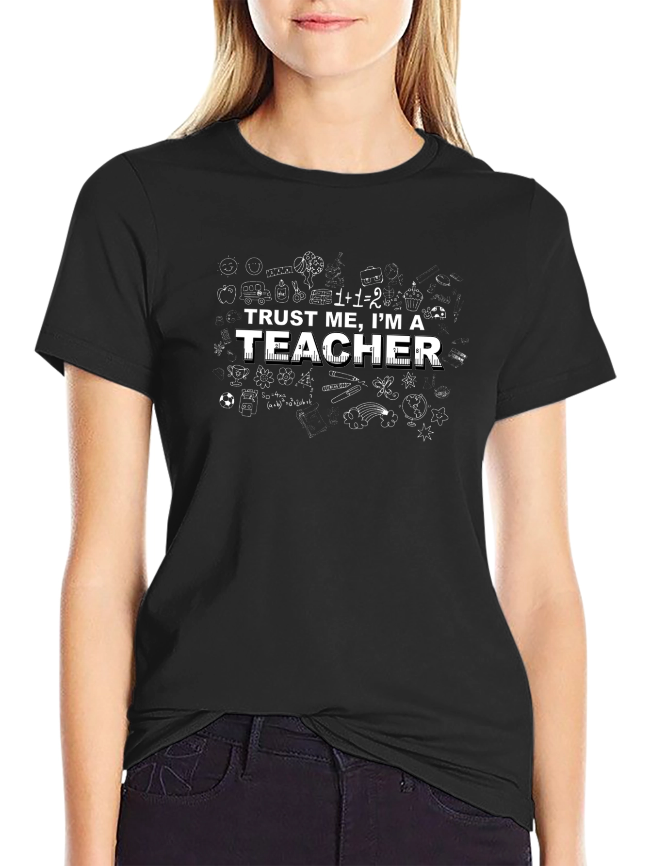 Trust Me Im a Teacher - Funny T-Shirt