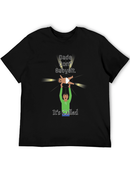 Dads Dont Babysit Graphic T-Shirt