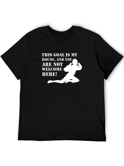 This Goal Is My House T-Shirt