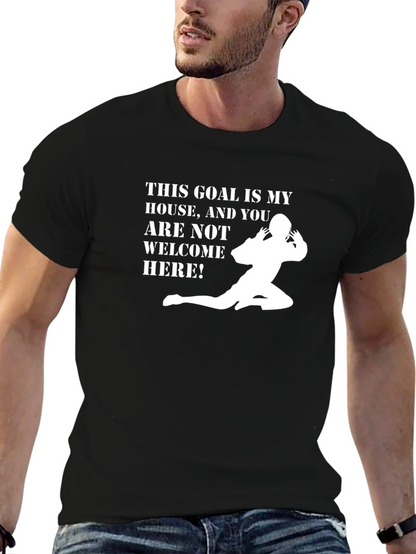 This Goal Is My House T-Shirt