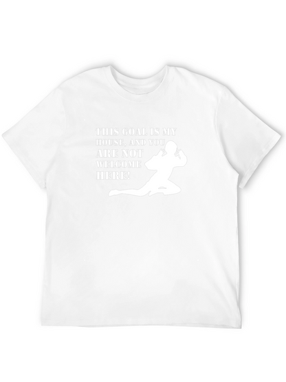This Goal Is My House T-Shirt