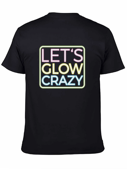 Lets Glow Crazy Neon Graphic T-Shirt
