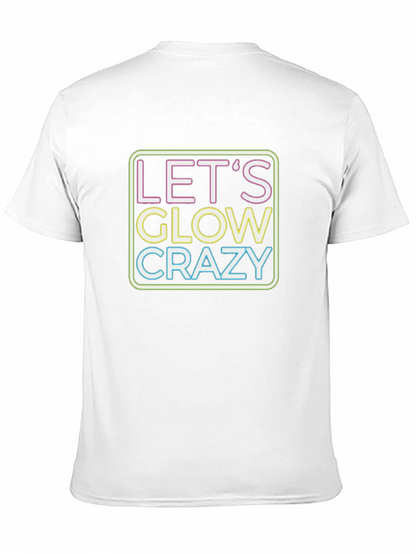 Lets Glow Crazy Neon Graphic T-Shirt