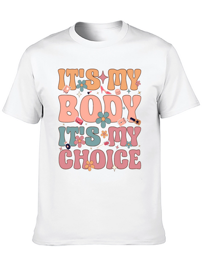 Its My Body Its My Choice Graphic Tee