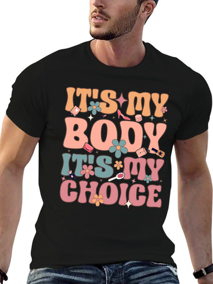 Its My Body Its My Choice Graphic Tee
