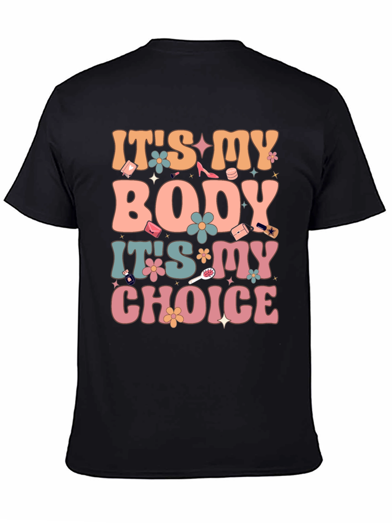 Its My Body Its My Choice Graphic Tee