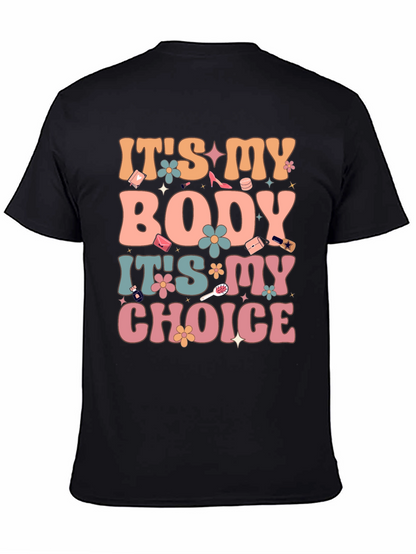 Its My Body Its My Choice Graphic Tee