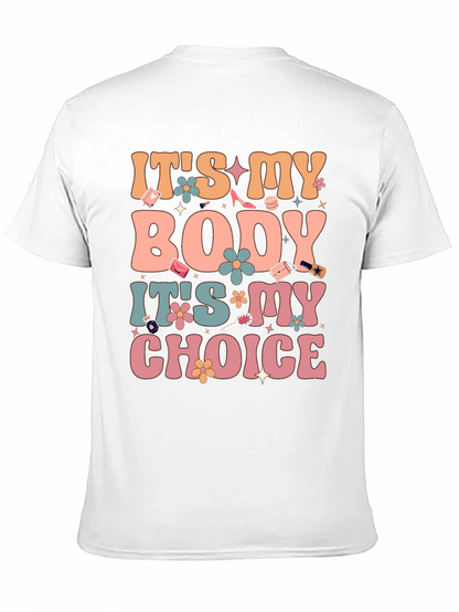 Its My Body Its My Choice Graphic Tee
