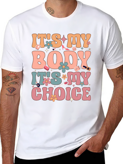 Its My Body Its My Choice Graphic Tee